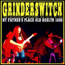 Grinderswitch : My Father's Place - Old Roslyn 1980